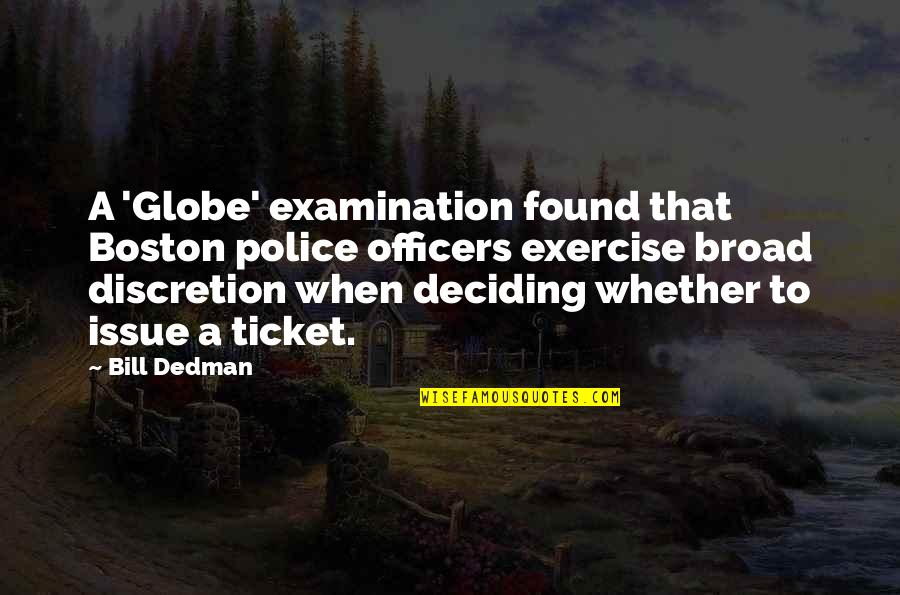 Icewing Sandwing Quotes By Bill Dedman: A 'Globe' examination found that Boston police officers