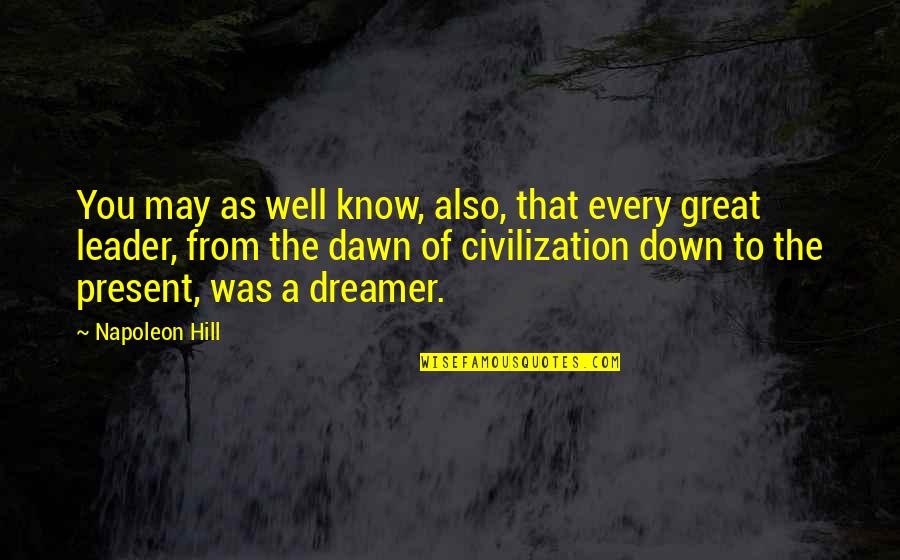 Ichabod And Katrina Quotes By Napoleon Hill: You may as well know, also, that every