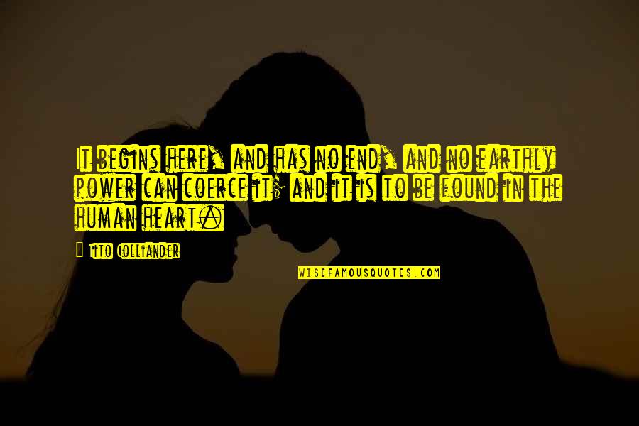 Ichi's Quotes By Tito Colliander: It begins here, and has no end, and Ichi's Quotes By Tito Colliander: It begins here, and has no end, and