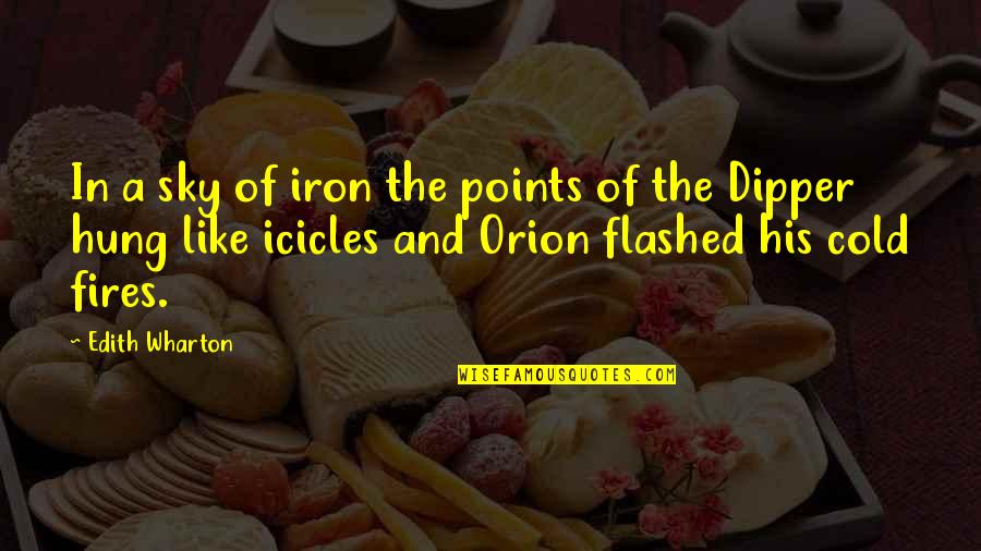 Icicles Quotes By Edith Wharton: In a sky of iron the points of Icicles Quotes By Edith Wharton: In a sky of iron the points of