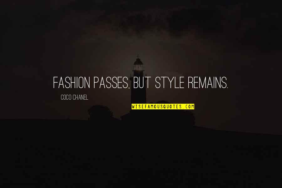 Icoanele De Pe Quotes By Coco Chanel: Fashion passes, but style remains.