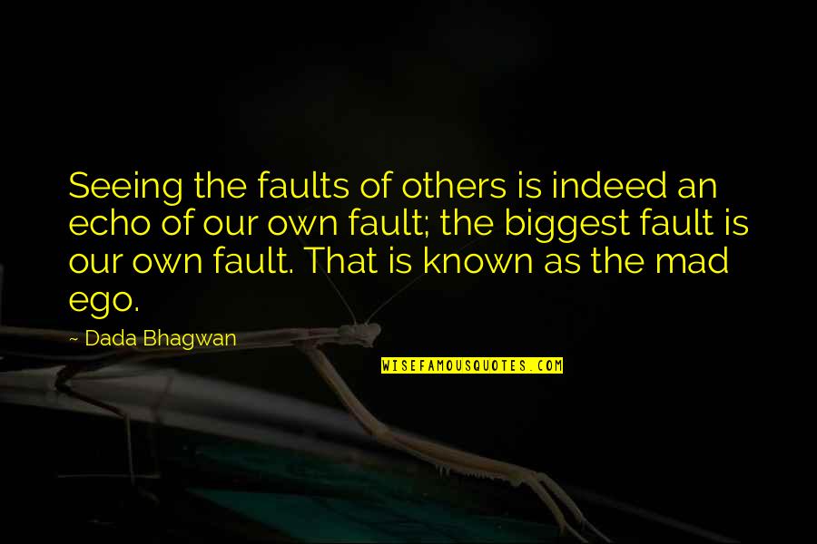 Iconic Carrie Movie Quotes By Dada Bhagwan: Seeing the faults of others is indeed an Iconic Carrie Movie Quotes By Dada Bhagwan: Seeing the faults of others is indeed an
