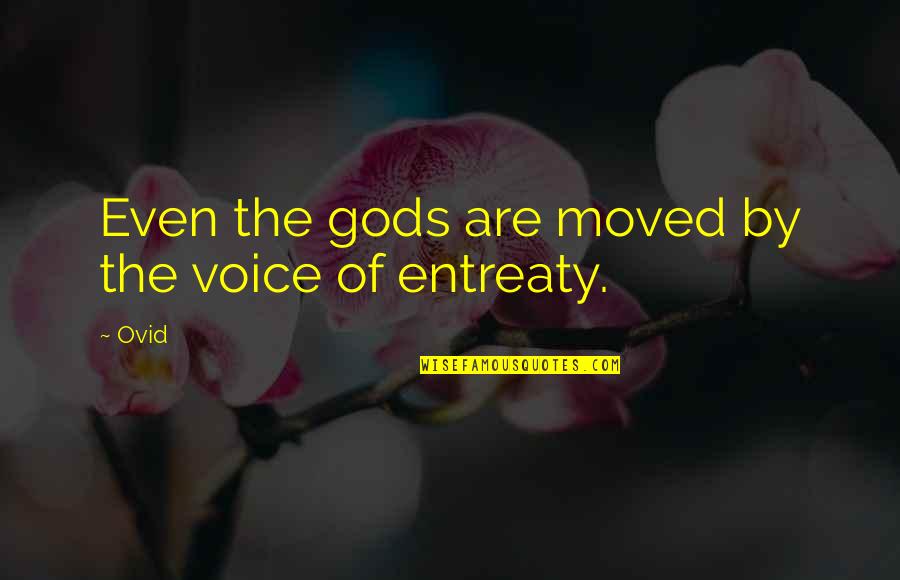 Iconic Character Quotes By Ovid: Even the gods are moved by the voice