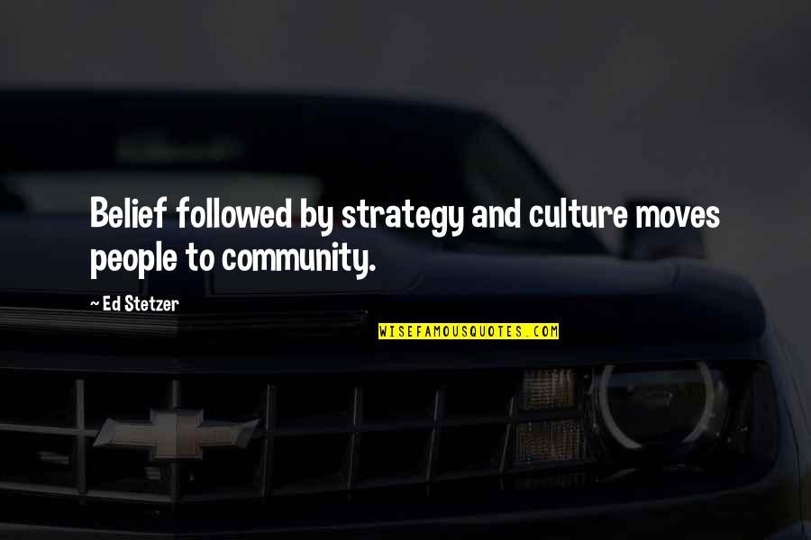 Iconic Walking Dead Quotes By Ed Stetzer: Belief followed by strategy and culture moves people