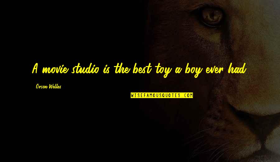Iconographic Motifs Quotes By Orson Welles: A movie studio is the best toy a Iconographic Motifs Quotes By Orson Welles: A movie studio is the best toy a