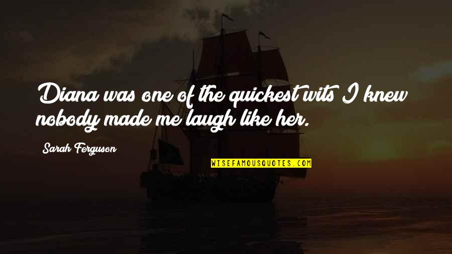 Iconosquare Picture Quotes By Sarah Ferguson: Diana was one of the quickest wits I