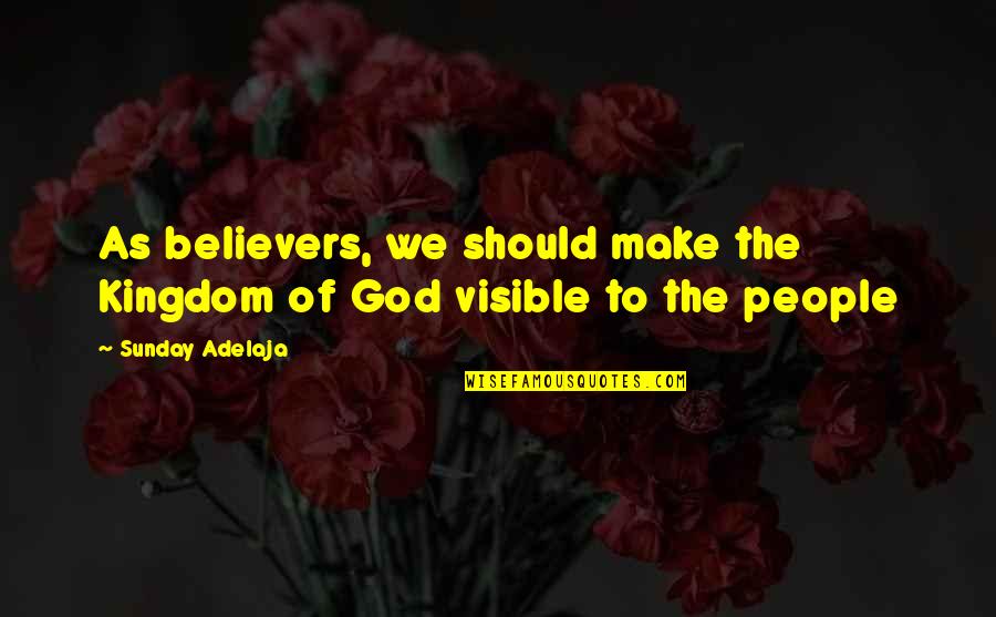 Id Stock Quote Quotes By Sunday Adelaja: As believers, we should make the Kingdom of
