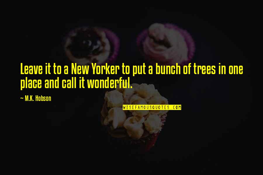 Idc If You Like Me Or Not Quotes By M.K. Hobson: Leave it to a New Yorker to put