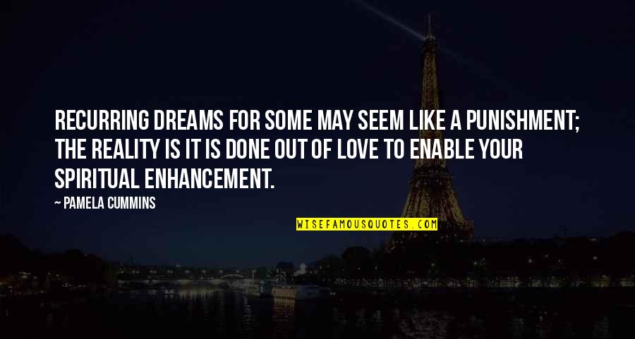 Idealist Persuasion Quotes By Pamela Cummins: Recurring dreams for some may seem like a