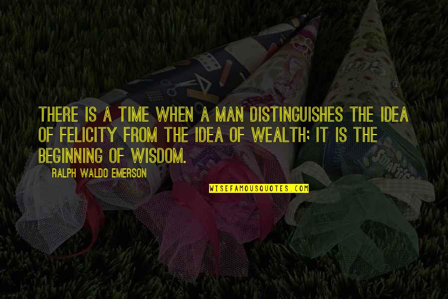 Ideas Wisdom Quotes By Ralph Waldo Emerson: There is a time when a man distinguishes