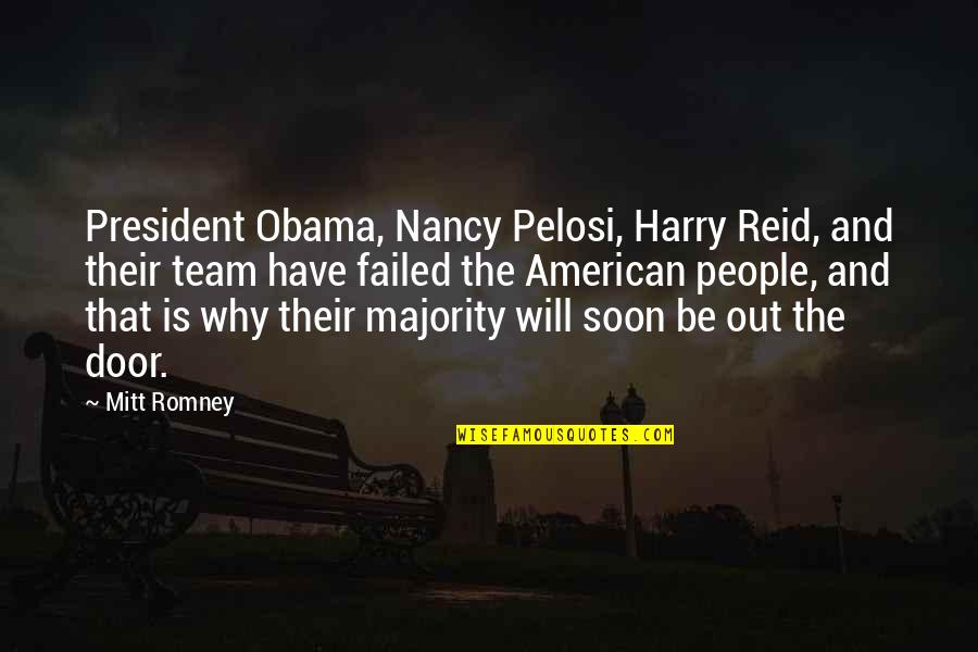 Idelma Kulischenko Quotes By Mitt Romney: President Obama, Nancy Pelosi, Harry Reid, and their