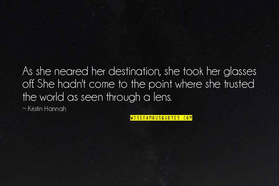 Idemudia Ebose Quotes By Kristin Hannah: As she neared her destination, she took her Idemudia Ebose Quotes By Kristin Hannah: As she neared her destination, she took her