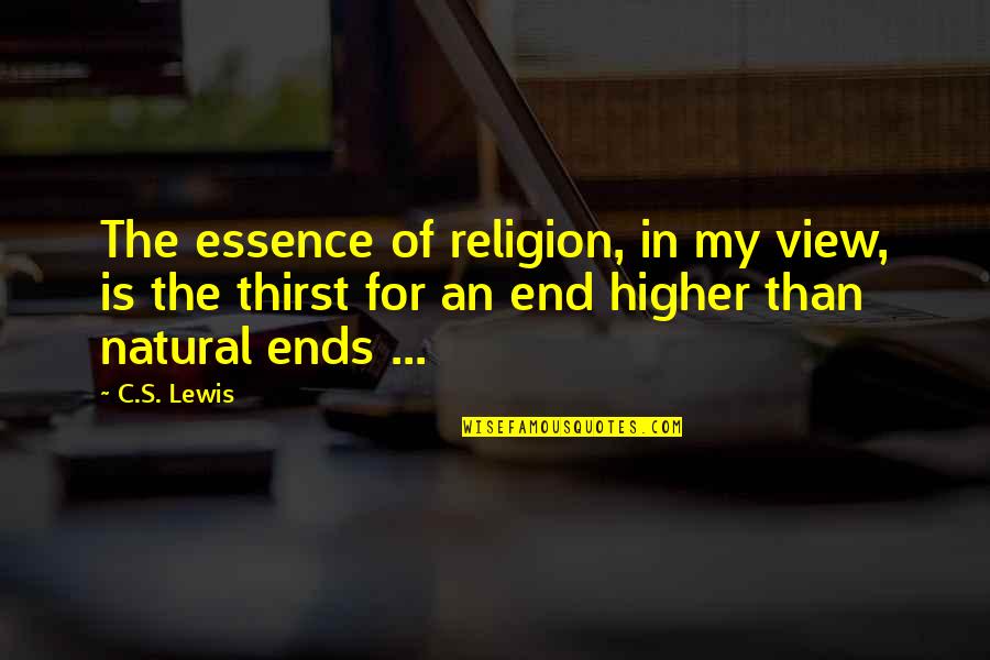 Identika Quotes By C.S. Lewis: The essence of religion, in my view, is