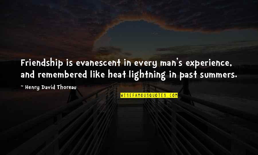 Idfc Bse Quotes By Henry David Thoreau: Friendship is evanescent in every man's experience, and