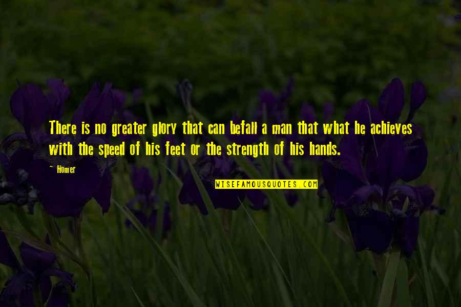 Idilio Significado Quotes By Homer: There is no greater glory that can befall Idilio Significado Quotes By Homer: There is no greater glory that can befall