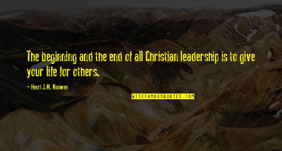 Idols And Fans Quotes By Henri J.M. Nouwen: The beginning and the end of all Christian Idols And Fans Quotes By Henri J.M. Nouwen: The beginning and the end of all Christian