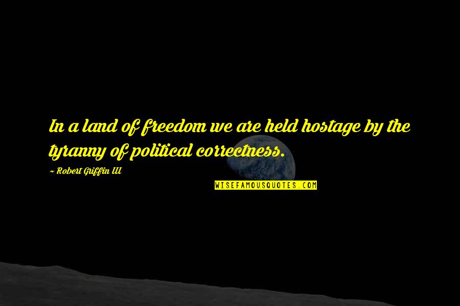 Idoso Triste Quotes By Robert Griffin III: In a land of freedom we are held Idoso Triste Quotes By Robert Griffin III: In a land of freedom we are held