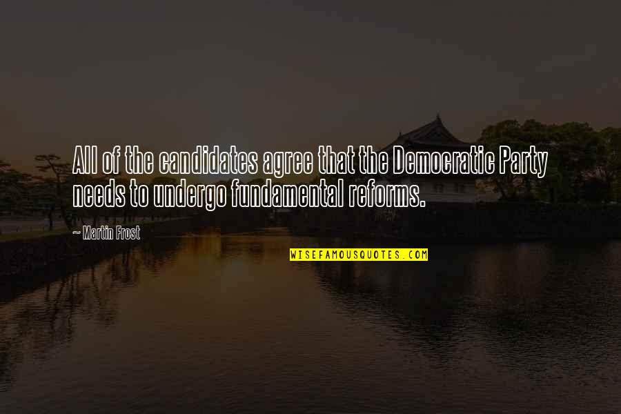 Iefa Stock Quote Quotes By Martin Frost: All of the candidates agree that the Democratic Iefa Stock Quote Quotes By Martin Frost: All of the candidates agree that the Democratic