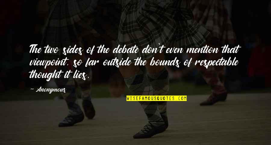 Iensa Quotes By Anonymous: The two sides of the debate don't even Iensa Quotes By Anonymous: The two sides of the debate don't even