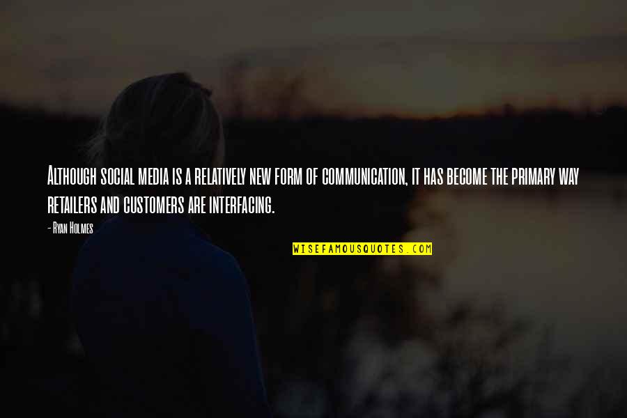 Ieriku Quotes By Ryan Holmes: Although social media is a relatively new form Ieriku Quotes By Ryan Holmes: Although social media is a relatively new form