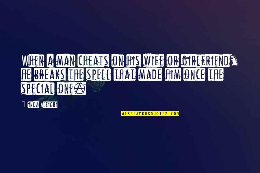 If A Man Cheats Once Quotes By Linda Alfiori: When a man cheats on his wife or