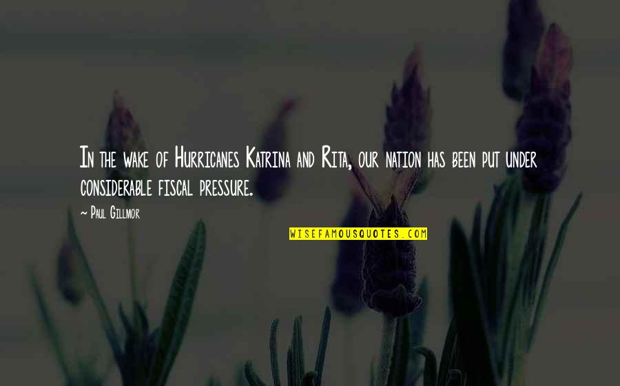 If A Man Doesnt Treat You Right Quotes By Paul Gillmor: In the wake of Hurricanes Katrina and Rita,