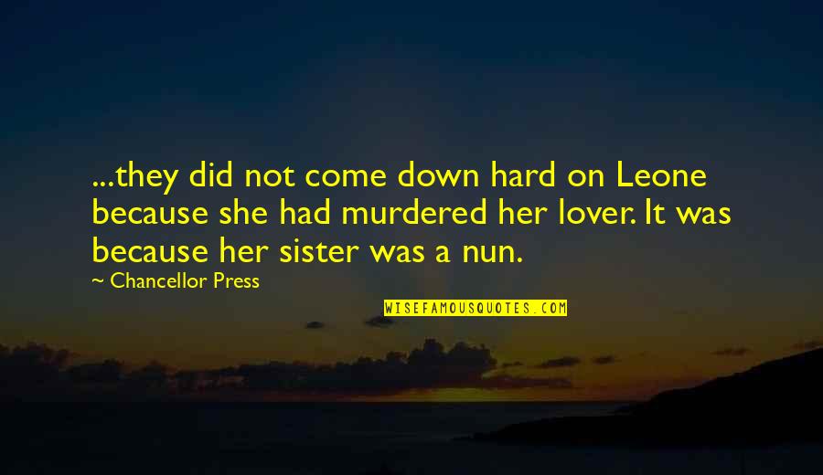 If I Had A Sister Quotes By Chancellor Press: ...they did not come down hard on Leone