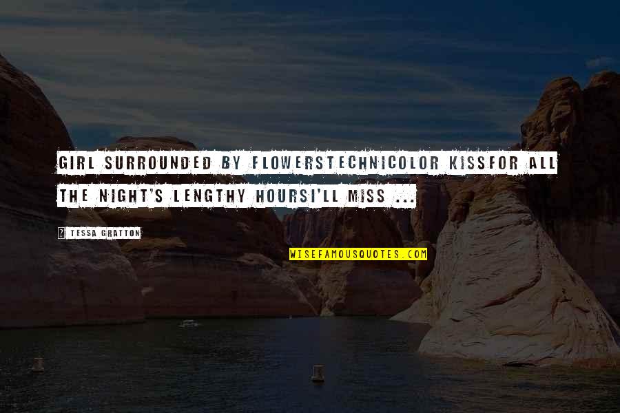 If Im Lucky Enough To Marry You Someday Quotes By Tessa Gratton: Girl surrounded by flowersTechnicolor kissFor all the night's If Im Lucky Enough To Marry You Someday Quotes By Tessa Gratton: Girl surrounded by flowersTechnicolor kissFor all the night's