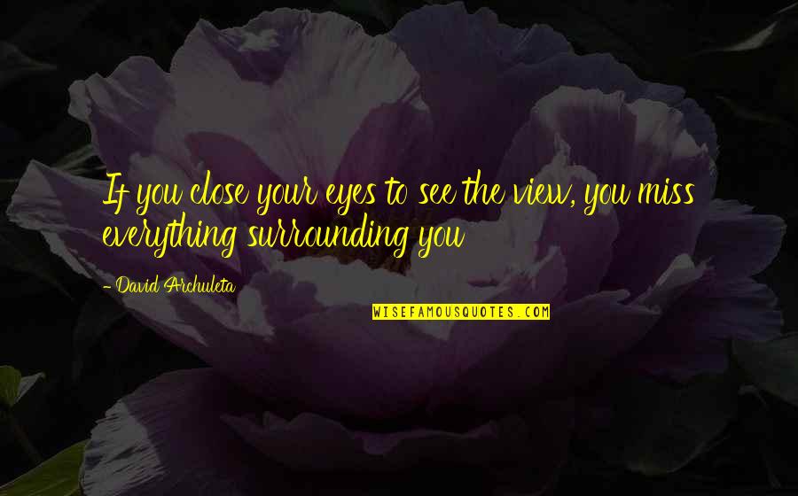 If Missing You Quotes By David Archuleta: If you close your eyes to see the