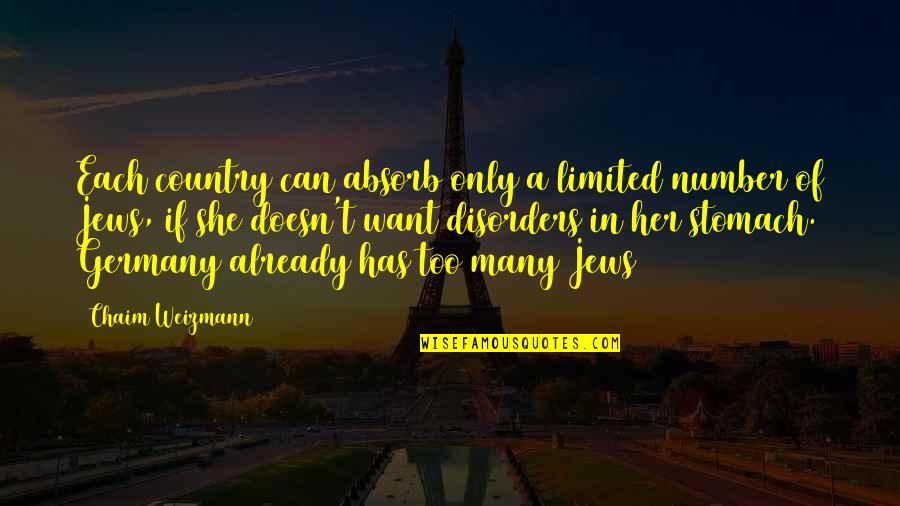 If Only She Quotes By Chaim Weizmann: Each country can absorb only a limited number If Only She Quotes By Chaim Weizmann: Each country can absorb only a limited number
