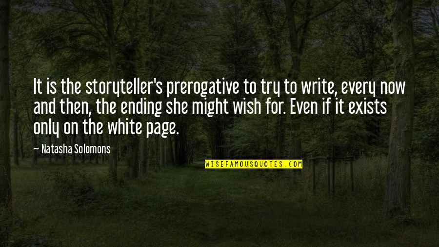 If Only She Quotes By Natasha Solomons: It is the storyteller's prerogative to try to