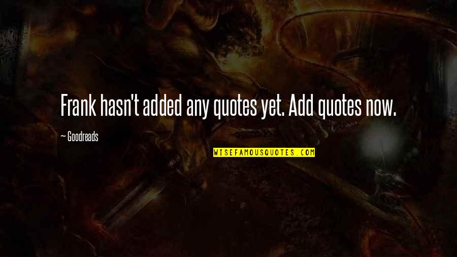 If Someone Doesnt Want To Be With You Quotes By Goodreads: Frank hasn't added any quotes yet. Add quotes