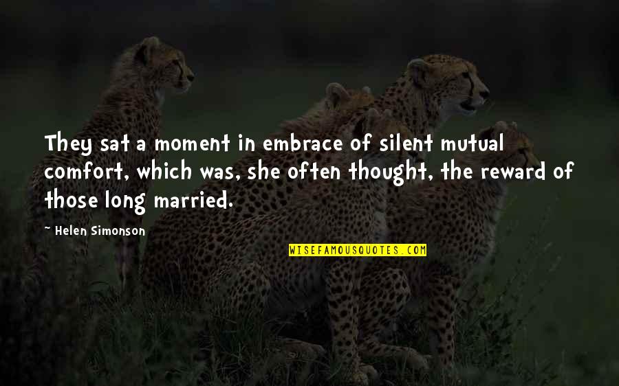 If The Thought Is Embrace Quotes By Helen Simonson: They sat a moment in embrace of silent