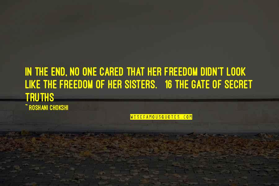 If U Really Cared Quotes By Roshani Chokshi: In the end, no one cared that her