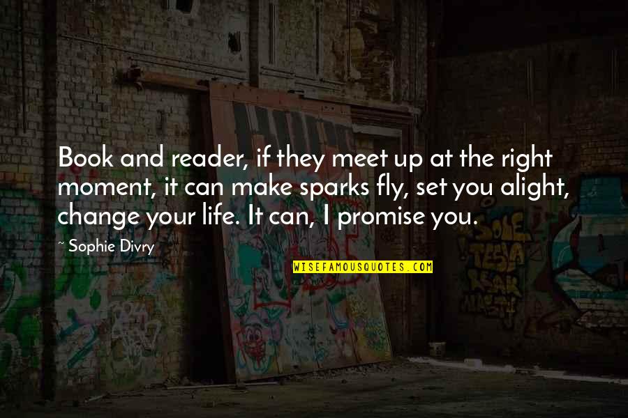 If You Can Change Quotes By Sophie Divry: Book and reader, if they meet up at