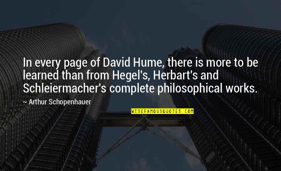 If You Cant Afford To Pay A Living Wage Quote Quotes By Arthur Schopenhauer: In every page of David Hume, there is If You Cant Afford To Pay A Living Wage Quote Quotes By Arthur Schopenhauer: In every page of David Hume, there is
