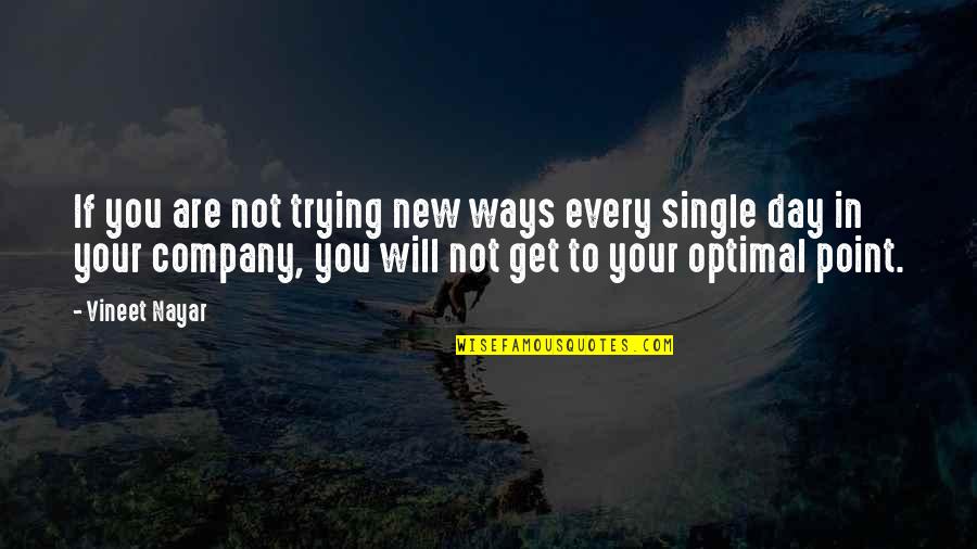 If You Single Quotes By Vineet Nayar: If you are not trying new ways every