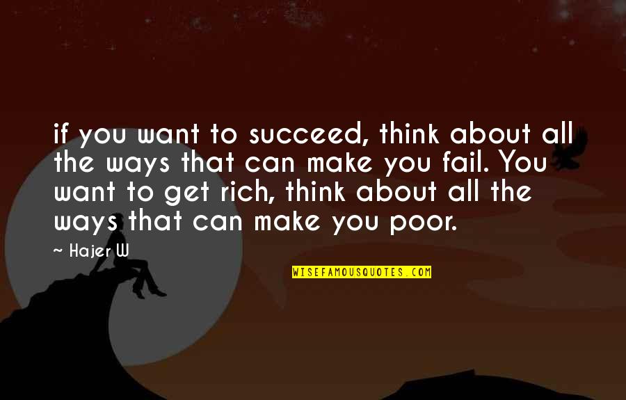 If You Want To Succeed Quotes By Hajer W: if you want to succeed, think about all