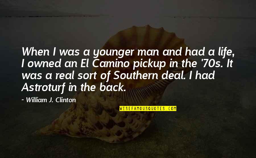 If You're A Real Man Quotes By William J. Clinton: When I was a younger man and had