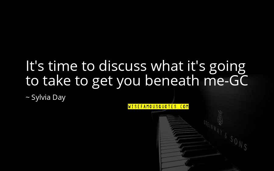 If You're Going To Be With Me Quotes By Sylvia Day: It's time to discuss what it's going to