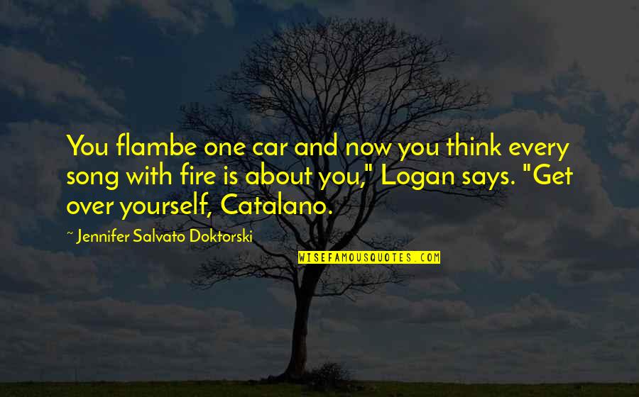 Ifb Preacher Quotes By Jennifer Salvato Doktorski: You flambe one car and now you think Ifb Preacher Quotes By Jennifer Salvato Doktorski: You flambe one car and now you think