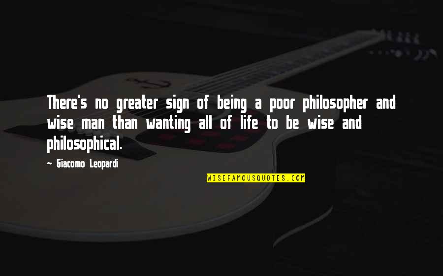 Iffy Quotes By Giacomo Leopardi: There's no greater sign of being a poor