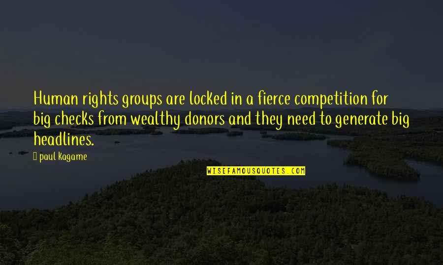 Igaoo Quotes By Paul Kagame: Human rights groups are locked in a fierce