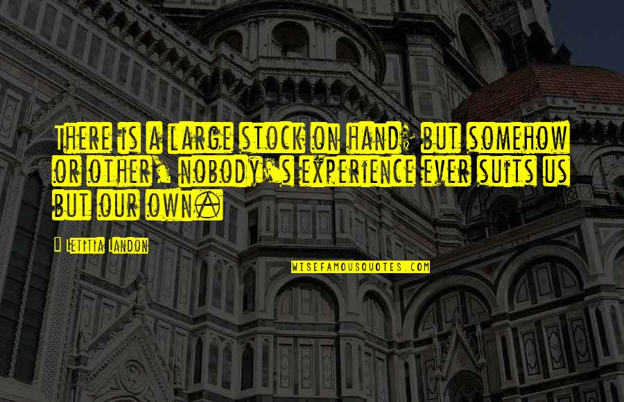 Igbos Flying Quotes By Letitia Landon: There is a large stock on hand; but Igbos Flying Quotes By Letitia Landon: There is a large stock on hand; but
