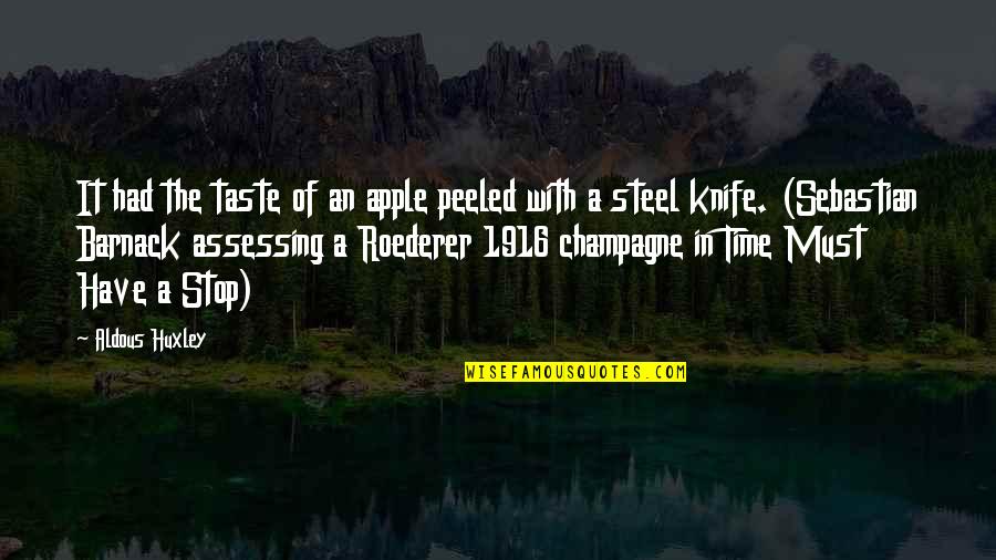 Igi 3 Quotes By Aldous Huxley: It had the taste of an apple peeled Igi 3 Quotes By Aldous Huxley: It had the taste of an apple peeled