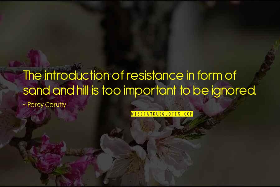 Ignored Quotes By Percy Cerutty: The introduction of resistance in form of sand