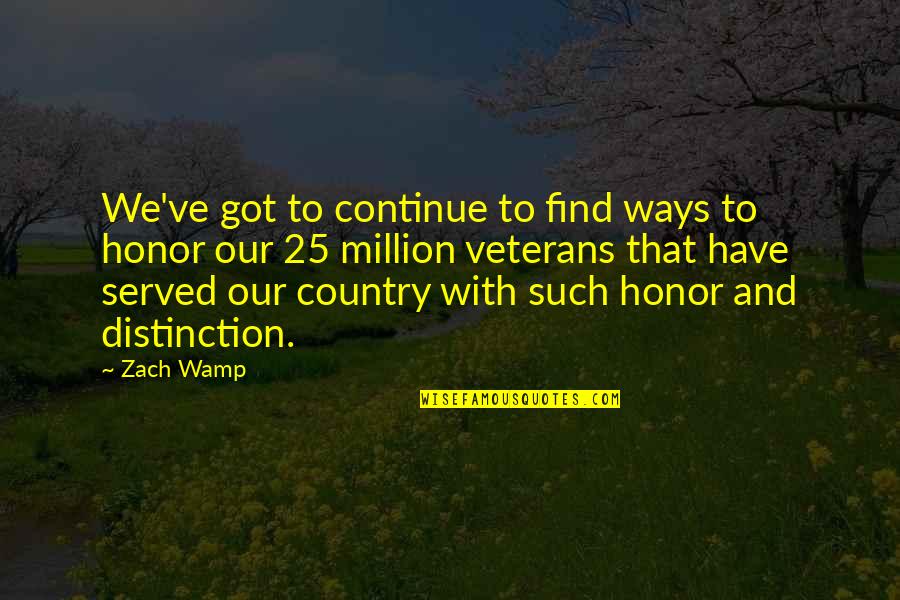 Ignoring Family Quotes By Zach Wamp: We've got to continue to find ways to Ignoring Family Quotes By Zach Wamp: We've got to continue to find ways to