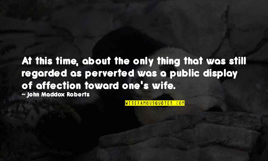 Ihmisen Luusto Quotes By John Maddox Roberts: At this time, about the only thing that Ihmisen Luusto Quotes By John Maddox Roberts: At this time, about the only thing that