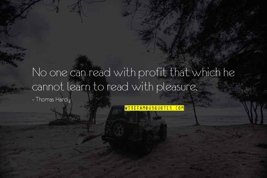 Iit Preparation Quotes By Thomas Hardy: No one can read with profit that which