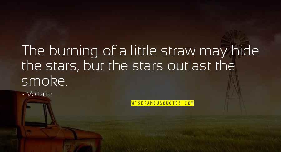 Ijegu Quotes By Voltaire: The burning of a little straw may hide